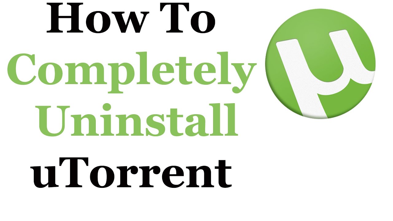 How To Uninstall Utorrent